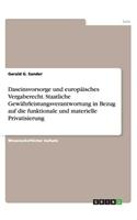 Daseinsvorsorge und europäisches Vergaberecht. Staatliche Gewährleistungsverantwortung in Bezug auf die funktionale und materielle Privatisierung