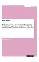 Potenziale von Großwohnsiedlungen für nachhaltige Mobilitätsstrukturen in Städten