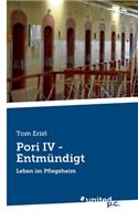 Pori IV - Entmündigt: Leben im Pflegeheim