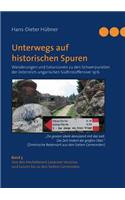 Unterwegs auf historischen Spuren. Wanderungen und Exkursionen zu den Schwerpunkten der österreich-ungarischen Südtiroloffensive 1916. Band 3