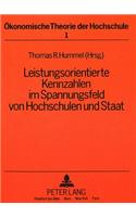 Leistungsorientierte Kennzahlen im Spannungsfeld von Hochschulen und Staat