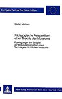 Paedagogische Perspektiven Einer Theorie Des Museums