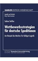 Wettbewerbsstrategien für deutsche Speditionen