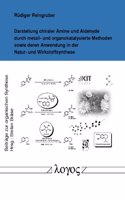 Darstellung Chiraler Amine Und Aldehyde Durch Metall- Und Organokatalysierte Methoden Sowie Deren Anwendung in Der Natur- Und Wirkstoffsynthese