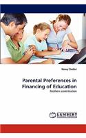 Parental Preferences in Financing of Education