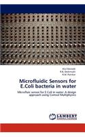 Microfluidic Sensors for E.Coli Bacteria in Water