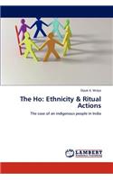 The Ho: Ethnicity & Ritual Actions(English)