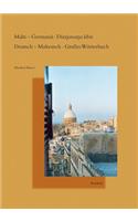 Malti - Germaniz Dizzjunarju Kbir. Deutsch - Maltesisch Grosses Worterbuch