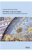 Die Welt, in Der Wir Leben