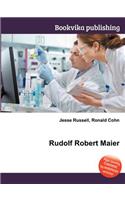Rudolf Robert Maier