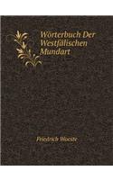 Wörterbuch Der Westfälischen Mundart