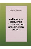 A Discourse Delivered in the Second Presbyterian Church
