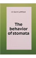 The behavior of stomata