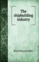 shipbuilding industry