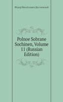 POLNOE SOBRANE SOCHINEN VOLUME 11 RUSSI