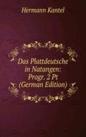 Das Plattdeutsche in Natangen: Progr. 2 Pt (German Edition)
