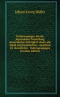 Sterbensspiegel, das ist, Sonnenklare Vorstellung menschlicher Nichtigkeit durch alle Stand und Geschlechter: vermitlest 60. dienstlicher . Todtengessangen (German Edition)