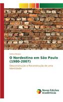 O Nordestino em São Paulo (1980-2007)