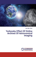 Yarkovsky Effect Of Online Archives Of Astronomical Imaging