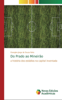 Do Prado ao Mineirão