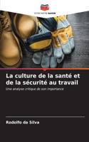 culture de la santé et de la sécurité au travail