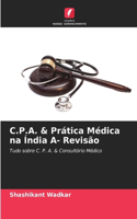 C.P.A. & Prática Médica na Índia A- Revisão