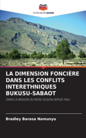 La Dimension Foncière Dans Les Conflits Interethniques Bukusu-Sabaot