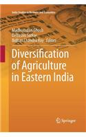 Diversification of Agriculture in Eastern India