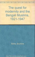 The Quest For Modernity And The Bengali Muslims, 1921 47 Hardbound