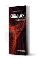 CHEMHACK Best Chemistry Book for NEET 2025 Latest PYQs (RENEET 2024 Included) Book for Question Practice on New Syllabus with Newly Added Topics Revise Chapters in 10 mins Best Revision book for NEET/JEE 2025