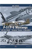 P-51/F-6 Mustangs with the Usaaf - European Theater of Operations
