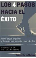 Los 4 Pasos Hacia El Exito