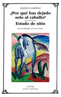 Por que has dejado solo al caballo?; Estado de sitio