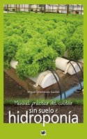 Manual practico del cultivo sin suelo e hidroponia