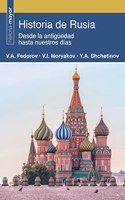 Historia de Rusia: Desde la antiguedad hasta nuestros dias