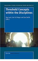 Threshold Concepts Within the Disciplines