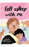 Fall Asleep With Me