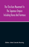The Christian Movement In The Japanese Empire Including Korea And Formosa A Year Book For 1916 Fourteenth Annual Issue