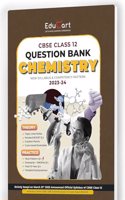 Educart CBSE CHEMISTRY Chapterwise Question Bank Class 12 (with Solved Papers) for 2023-2024