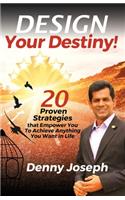 Design Your Destiny!