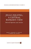 Jelle Zijlstra, a Central Banker's View