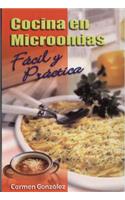 Cocina En Microondas Facil y Practica