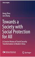 Towards a Society with Social Protection for All