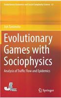 Evolutionary Games with Sociophysics