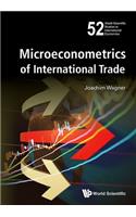 Microeconometrics Of International Trade