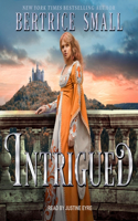 Intrigued: (4 Skye's Legacy Series Lib/E)