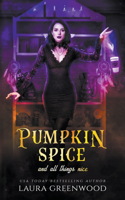 Pumpkin Spice And All Things Nice: (1 Cauldron Coffee Shop)
