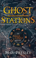 Ghost Stations: (The Inner Circle)
