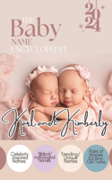Baby Name Encyclopedia: A Comprehensive Guide to Choosing the Perfect Baby Name for Boys and Girls - Explore the Origin, Meaning, and Unique Charms of Names for Your Little