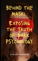 Behind the Mask